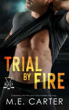 Trial by Fire: A Florida Glaze Hockey Romance