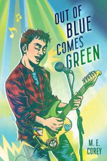 Out of Blue Comes Green Out of Blue Comes Green