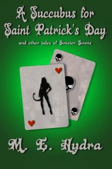 A Succubus for Saint Patrick's Day and other tales