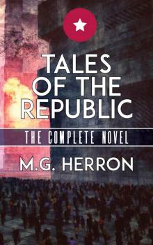 Tales of the Republic (The Complete Novel)