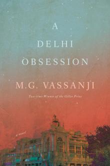 A Delhi Obsession A Delhi Obsession