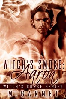 Witch’s Smoke Aaron Witch’s Smoke Aaron