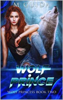 Wolf Prince (Wolf Princess Book 2) Wolf Prince (Wolf Princess Book 2)