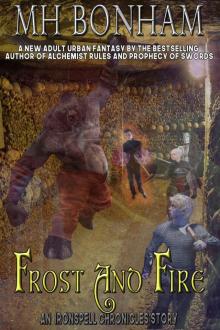 Frost and Fire Frost and Fire