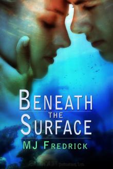Beneath the Surface Beneath the Surface