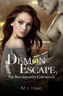Demon Escape (The Resurrection Chronicles Book 4)