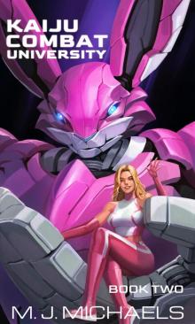 Kaiju Combat University : Book Two Kaiju Combat University : Book Two