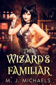 The Wizard's Familiar (Supernatural Southwest Book 2) The Wizard's Familiar (Supernatural Southwest Book 2)