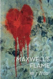 Maxwell’s Flame