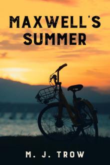 Maxwell's Summer Maxwell's Summer