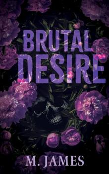 Brutal Desire: A Dark Mafia Standalone Romance