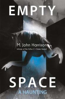 Empty Space: A Haunting (Kefahuchi Tract Trilogy 3)