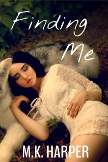 Finding Me (Pack Bardot Book 2) Finding Me (Pack Bardot Book 2)