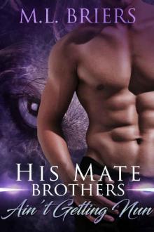 His Mate - Brothers - Ain't Getting nun