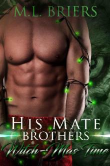 His Mate - Brothers - Witch-mas Time His Mate - Brothers - Witch-mas Time