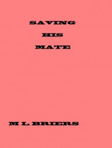 Saving His Mate ( Lycan Romance ) Saving His Mate ( Lycan Romance )
