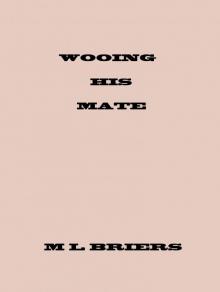 Wooing His Mate ( Lycan Romance ) Wooing His Mate ( Lycan Romance )