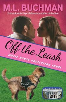 Off the Leash (White House Protection Force Book 1)