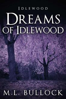Dreams of Idlewood Dreams of Idlewood