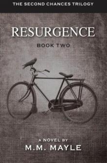 Resurgence: Book 2 of the Second Chances Trilogy