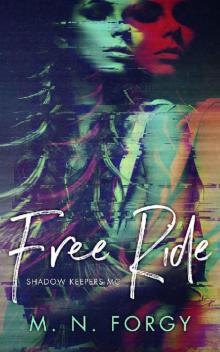 Free Ride (Shadow Keepers MC Book 1) Free Ride (Shadow Keepers MC Book 1)