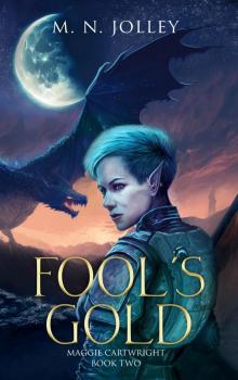 Fool’s Gold: Maggie Cartwright: Book Two