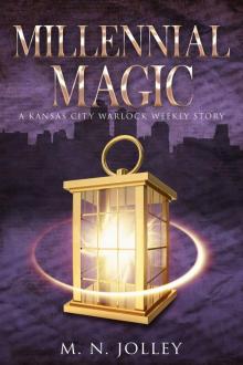 Millennial Magic: A KC Urban Fantasy Story