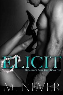 Elicit: (Decadence After Dark Book 5)