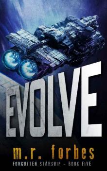 Evolve (Forgotten Starship Book 5) Evolve (Forgotten Starship Book 5)