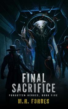 Final Sacrifice (Forgotten Heroes Book 5) Final Sacrifice (Forgotten Heroes Book 5)