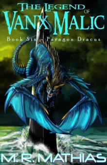 Paragon Dracus: The Legend of Vanx Malic Book Six
