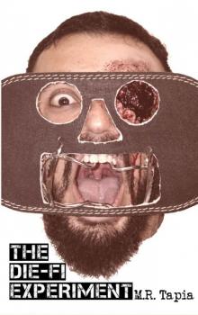 The Die-Fi Experiment The Die-Fi Experiment