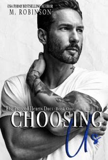Choosing Us: The Pierced Hearts Duet: Book One Choosing Us: The Pierced Hearts Duet: Book One