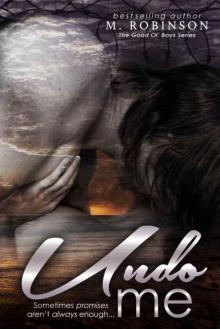 Undo Me (The Good Ol' Boys #3)