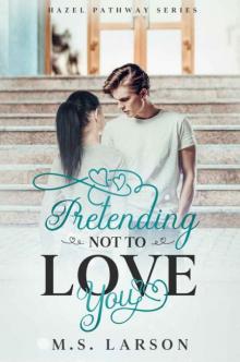 Pretending Not To Love You