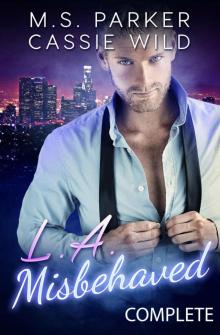 LA Misbehaved - Complete (Married A Stripper Book 2) LA Misbehaved - Complete (Married A Stripper Book 2)
