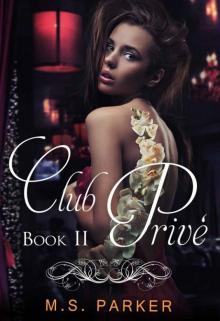 Club Prive: Book II Club Prive: Book II