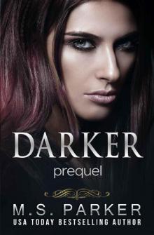 Darker: Prequel