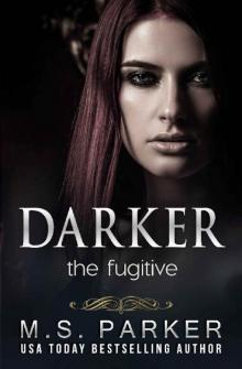 Darker: The Fugitive