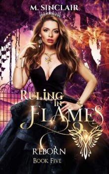 Ruling in Flames (Reborn Book 5) Ruling in Flames (Reborn Book 5)