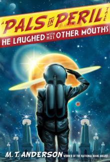 He Laughed With His Other Mouths He Laughed With His Other Mouths