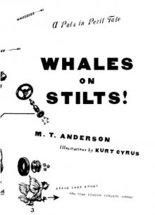 Whales on Stilts! (A Pals in Peril Tale) Whales on Stilts! (A Pals in Peril Tale)