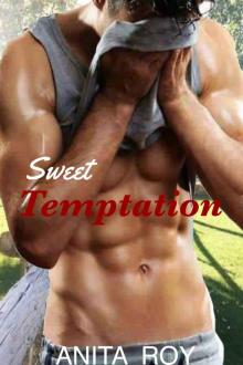 Sweet Temptation (A hot, sweet & sexy short story)