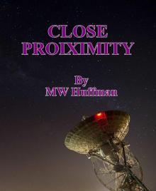 Close Proximity
