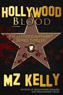 #2 Hollywood Blood: A Hollywood Alphabet Series Thriller