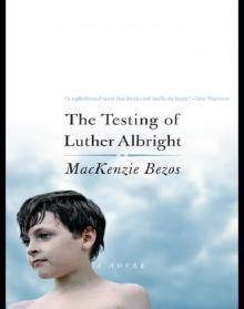 The Testing of Luther Albright The Testing of Luther Albright