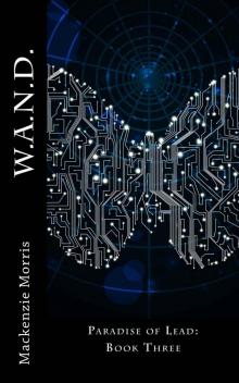 W.A.N.D. (Paradise of Lead) W.A.N.D. (Paradise of Lead)