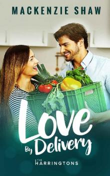 Love By Delivery (The Harringtons Book 2) Love By Delivery (The Harringtons Book 2)