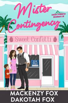 Mister Contingency (Lucas Property Brothers LA Book 3)