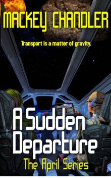 A Sudden Departure (April Book 9)